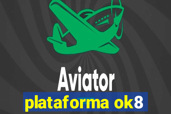 plataforma ok8